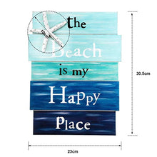 Load image into Gallery viewer, The Beach Is My Happy Place Wall Decor
