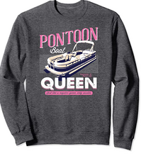 Load image into Gallery viewer, Pontoon Boat Queen Sweatshirts
