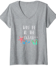 Load image into Gallery viewer, Take Me To The Ocean -V Neck T-Shirt For Women
