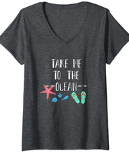 Load image into Gallery viewer, Take Me To The Ocean -V Neck T-Shirt For Women
