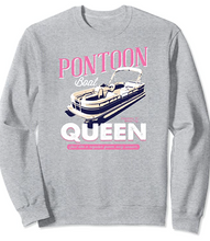 Load image into Gallery viewer, Pontoon Boat Queen Sweatshirts
